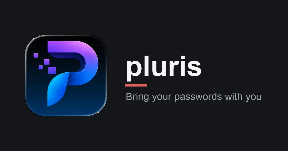 pluris share card — the pluris app icon beside the wordmark and the line "Bring your passwords with you", on a near-black background